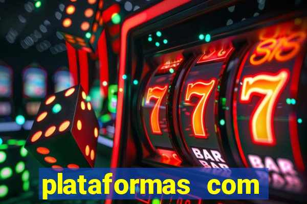 plataformas com jogo demo